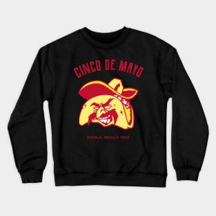 Cinco de Mayo 1862 Puebla Mexico Crewneck Sweatshirt